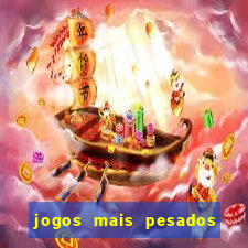 jogos mais pesados para android